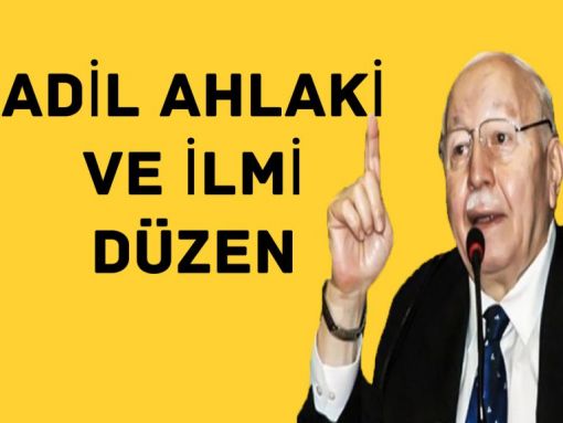 Adil Ahlaki ve İlmi Düzen